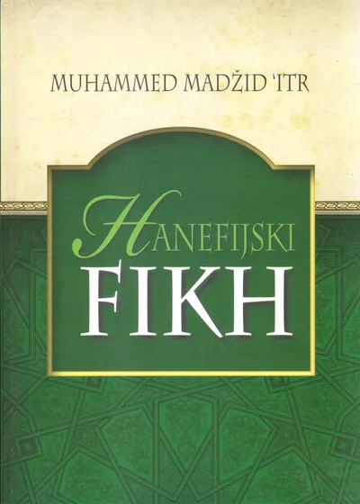 Hanefijski fikh – Muhammed Madžid Itr