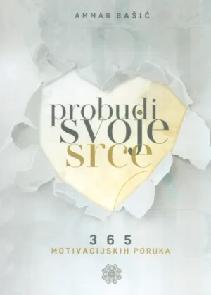 Probudi svoje srce Ammar Bašić