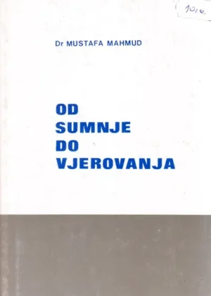 Od sumnje do vjerovanja | Dr. Mustafa Mahmud